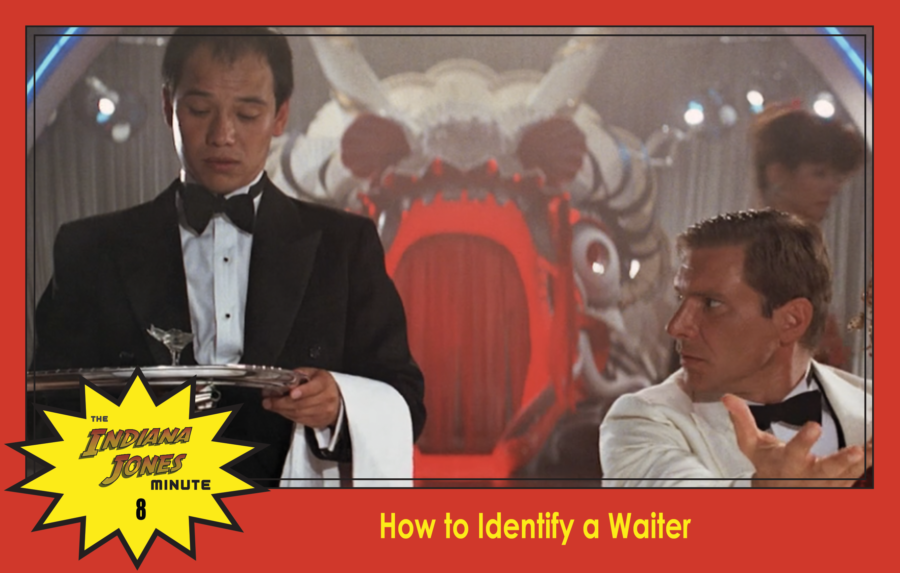 Temple of Doom Minute 8: How to Identify a Waiter