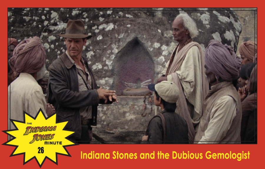 Temple of Doom Minute 26: Indiana Stones and the Dubious Gemologist