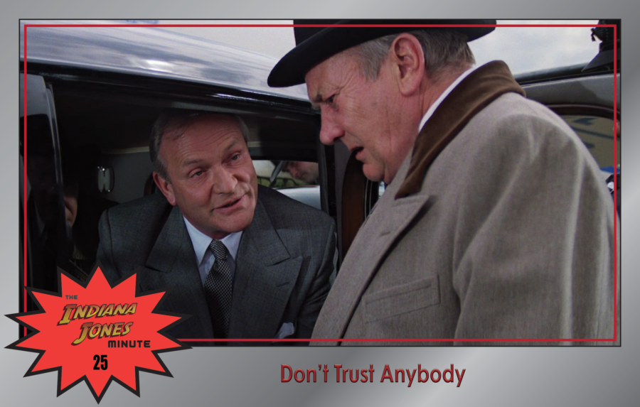 Last Crusade 25: Don’t Trust Anybody